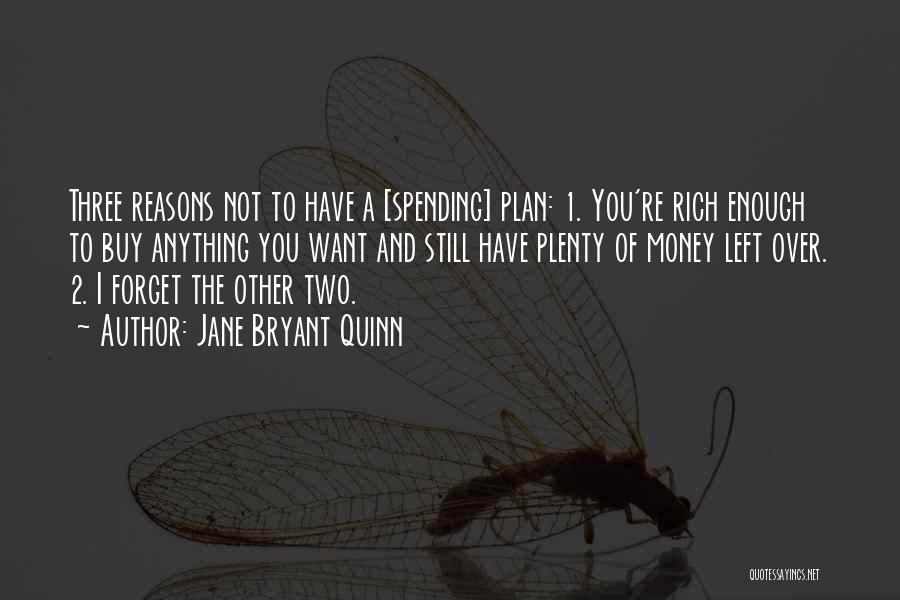 Jane Bryant Quinn Quotes 258857