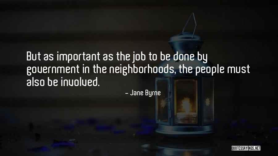 Jane Byrne Quotes 1438169