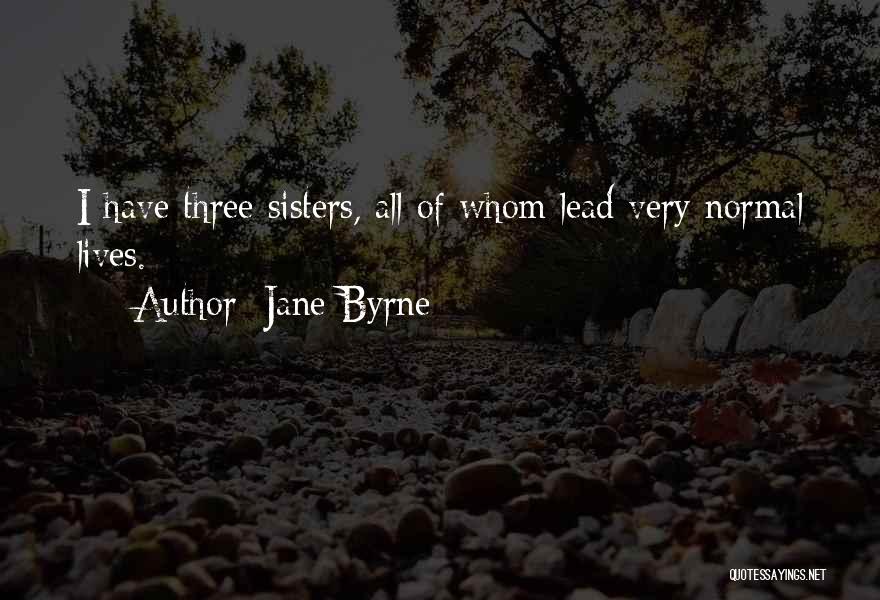 Jane Byrne Quotes 1817043