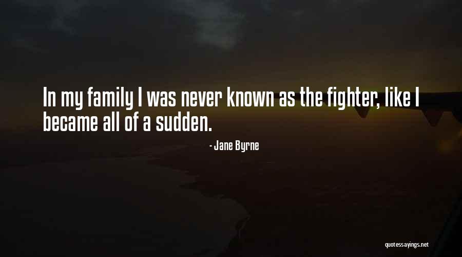 Jane Byrne Quotes 1834063