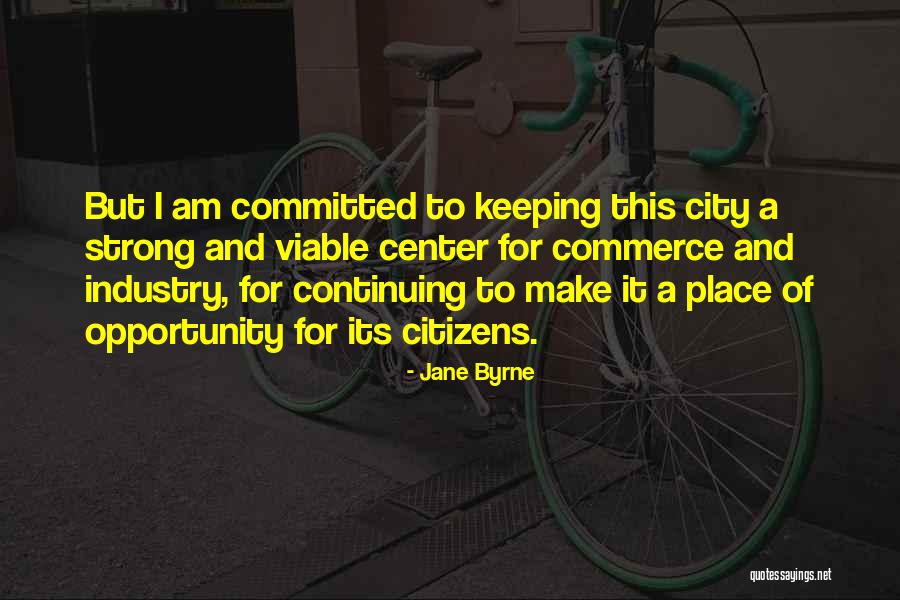 Jane Byrne Quotes 1901422