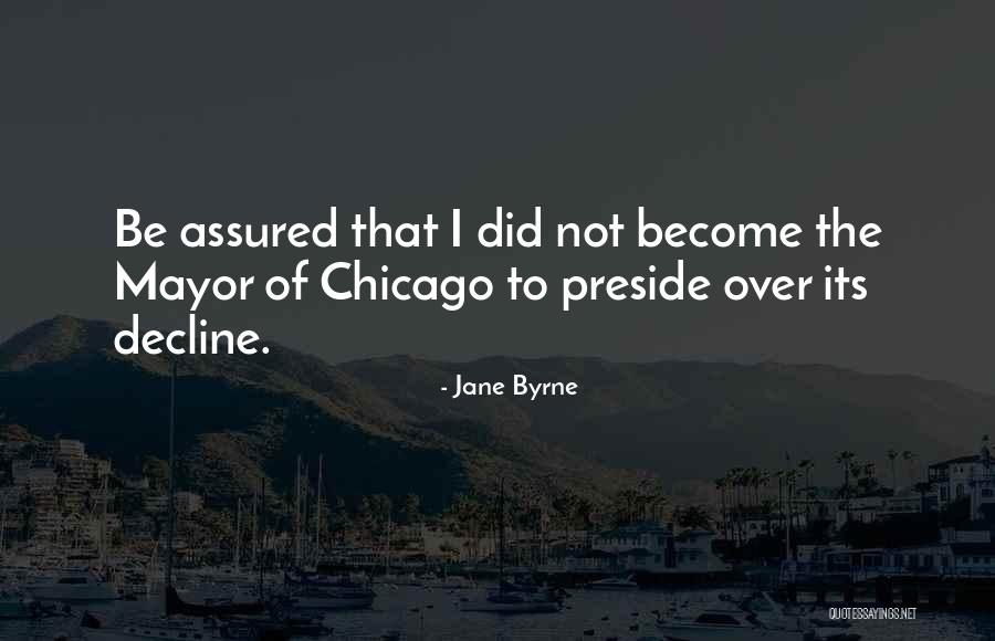 Jane Byrne Quotes 1990121