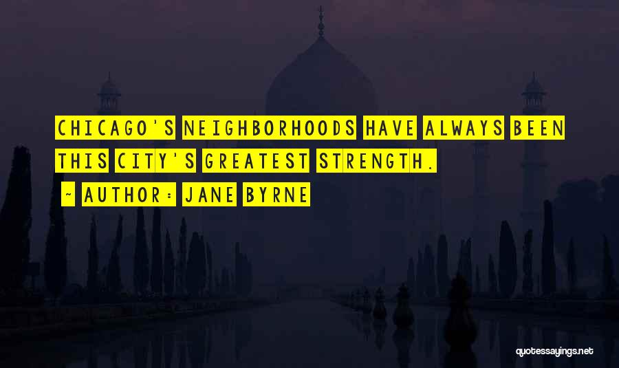 Jane Byrne Quotes 2011582