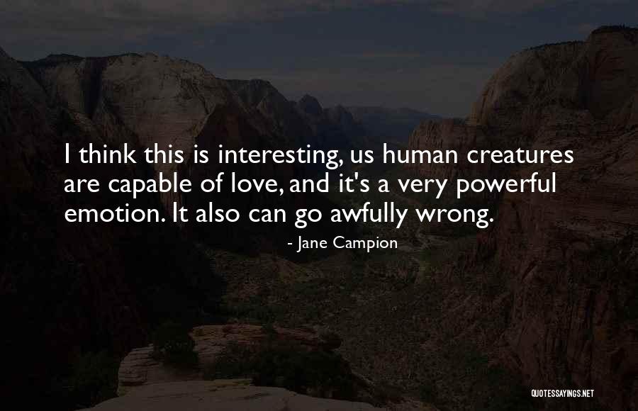 Jane Campion Quotes 1554999