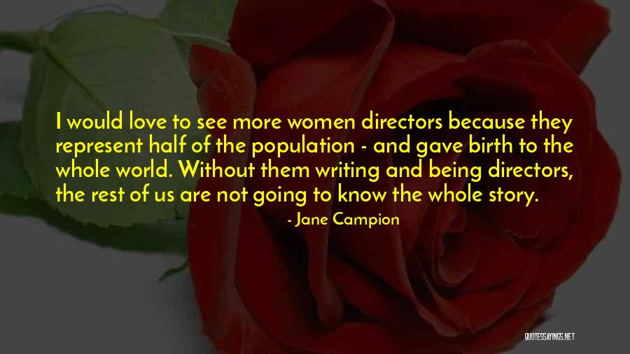 Jane Campion Quotes 242390 Jane Campion Quotes 242390