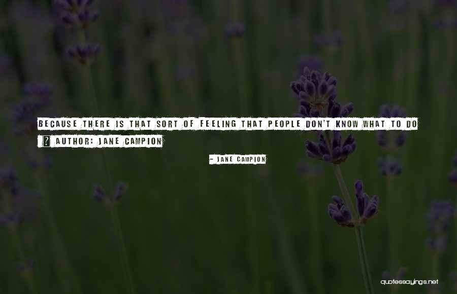 Jane Campion Quotes 287361 Jane Campion Quotes 287361