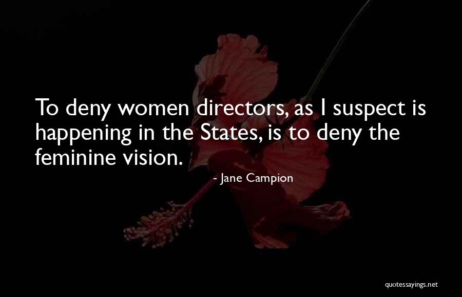 Jane Campion Quotes 817831 Jane Campion Quotes 817831
