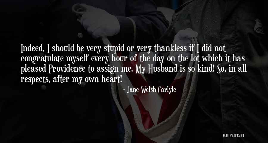 Jane Carlyle Quotes By Jane Welsh Carlyle