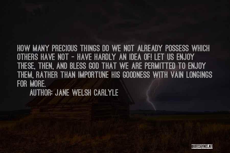 Jane Carlyle Quotes By Jane Welsh Carlyle