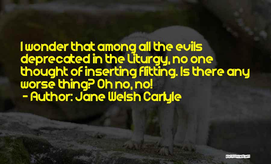 Jane Carlyle Quotes By Jane Welsh Carlyle
