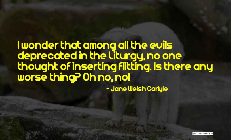 Jane Carlyle Quotes By Jane Welsh Carlyle