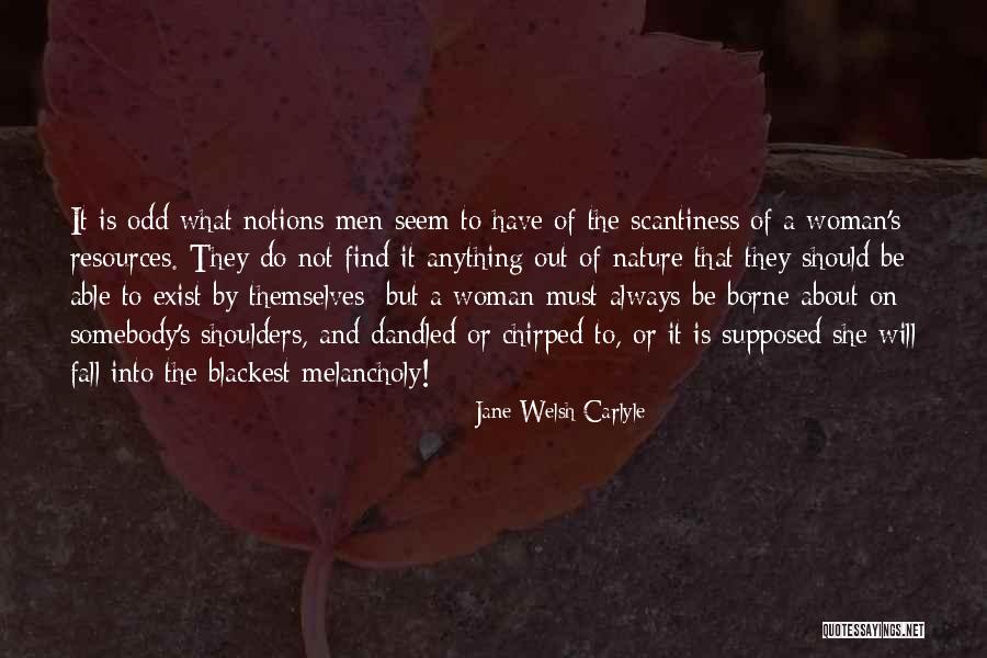 Jane Carlyle Quotes By Jane Welsh Carlyle