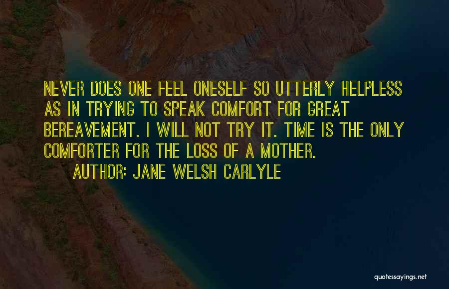 Jane Carlyle Quotes By Jane Welsh Carlyle