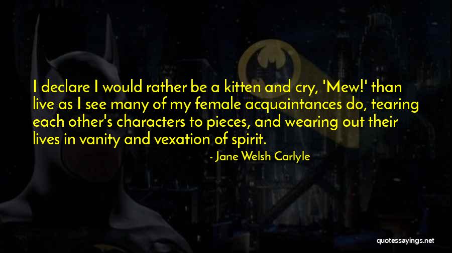 Jane Carlyle Quotes By Jane Welsh Carlyle