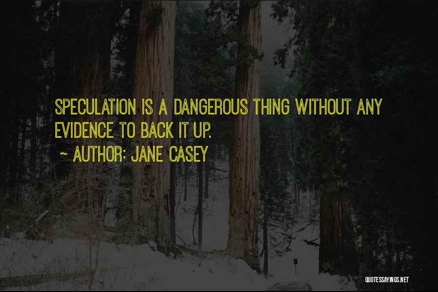 Jane Casey Quotes 1700705