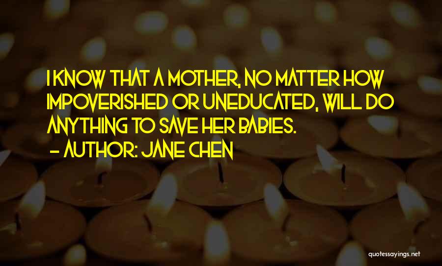 Jane Chen Quotes 2009924