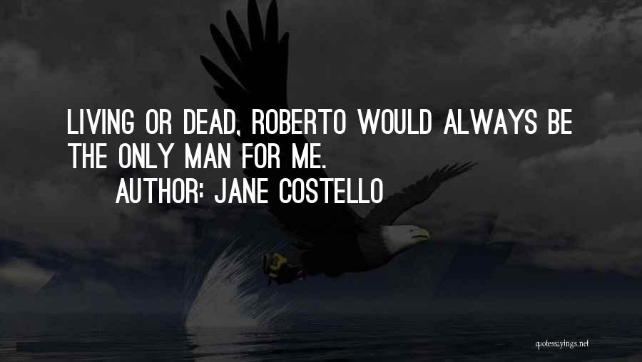Jane Costello Quotes 418890