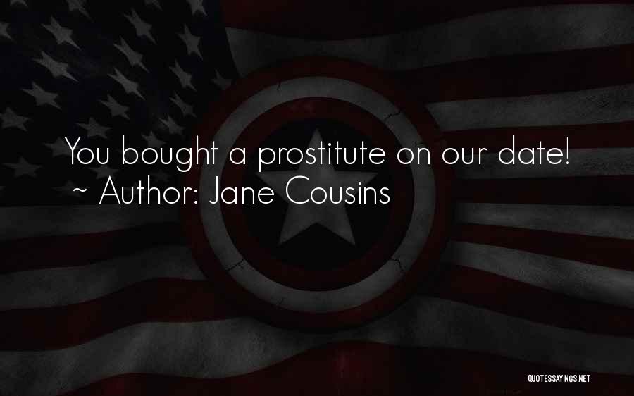 Jane Cousins Quotes 709088