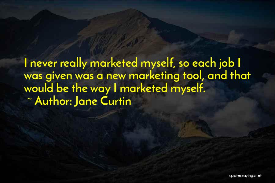 Jane Curtin Quotes 1900610