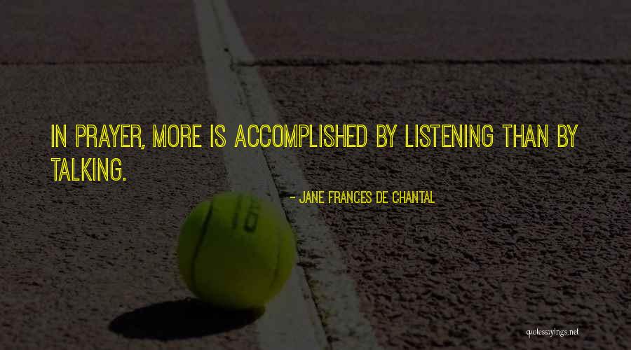 Jane De Chantal Quotes By Jane Frances De Chantal Jane De Chantal Quotes By Jane Frances De Chantal