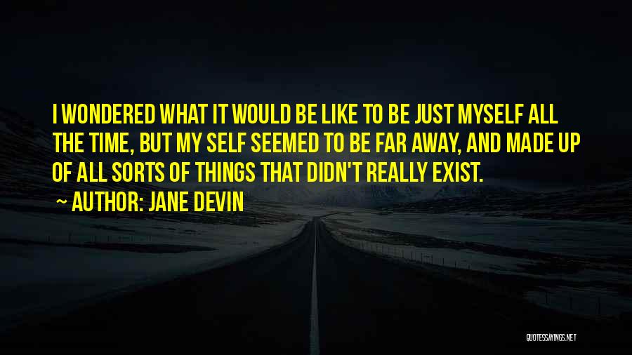 Jane Devin Quotes 1577336
