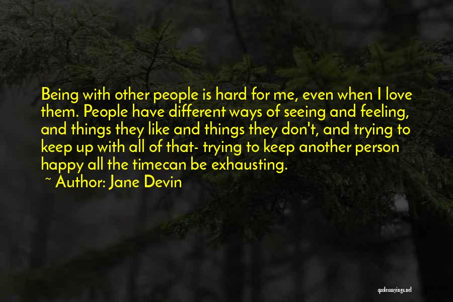 Jane Devin Quotes 1615974