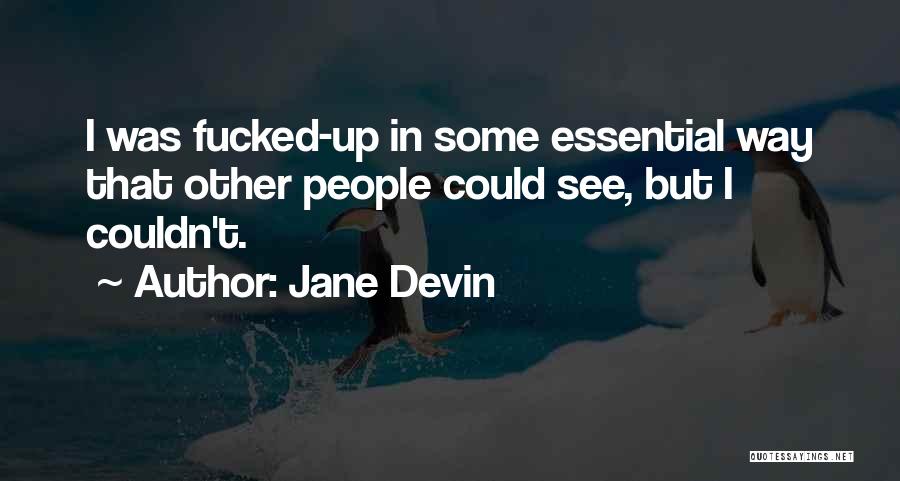 Jane Devin Quotes 1842601