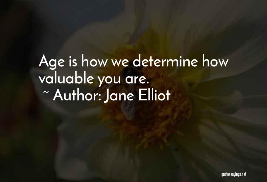 Jane Elliot Quotes 1717305