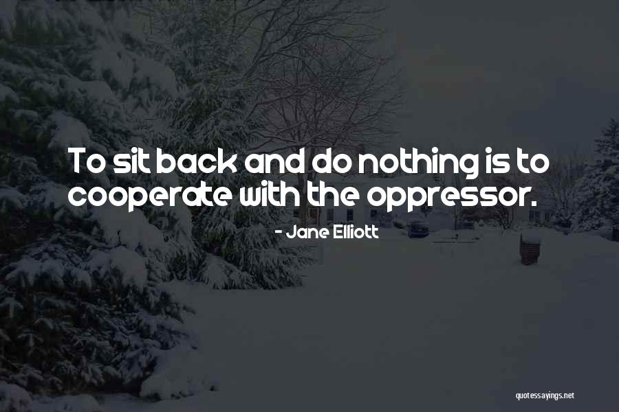 Jane Elliott Quotes 1031102