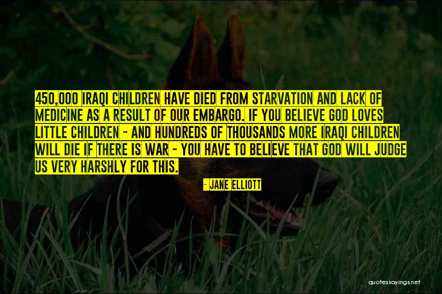 Jane Elliott Quotes 1382601