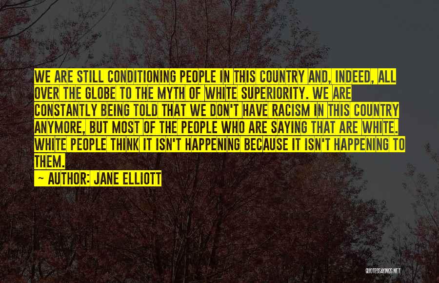 Jane Elliott Quotes 1659983