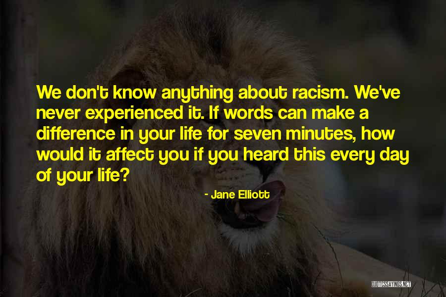 Jane Elliott Quotes 1787691