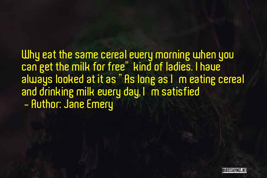 Jane Emery Quotes 1616728