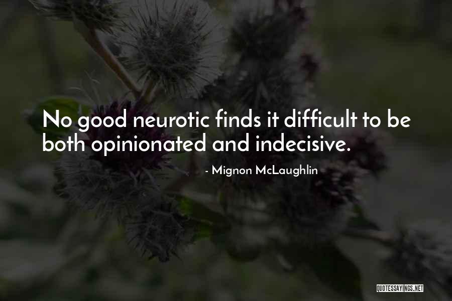 Jane Eyre At Lowood Quotes By Mignon McLaughlin Jane Eyre At Lowood Quotes By Mignon McLaughlin