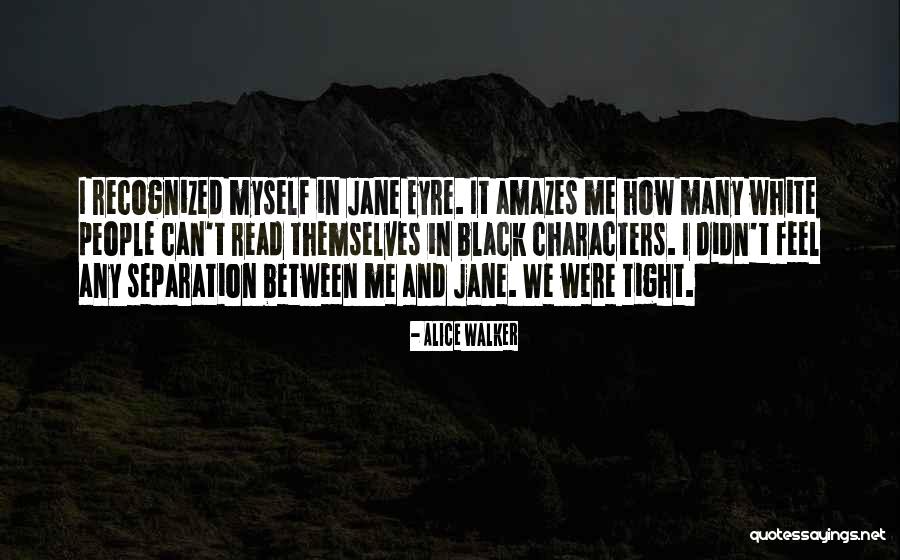 Jane Eyre Jane Quotes By Alice Walker Jane Eyre Jane Quotes By Alice Walker