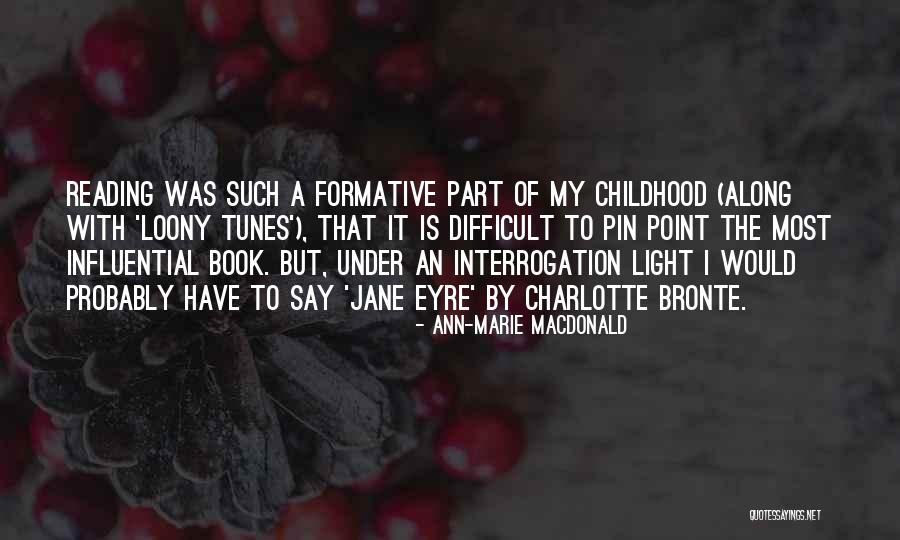 Jane Eyre Jane Quotes By Ann-Marie MacDonald Jane Eyre Jane Quotes By Ann-Marie MacDonald