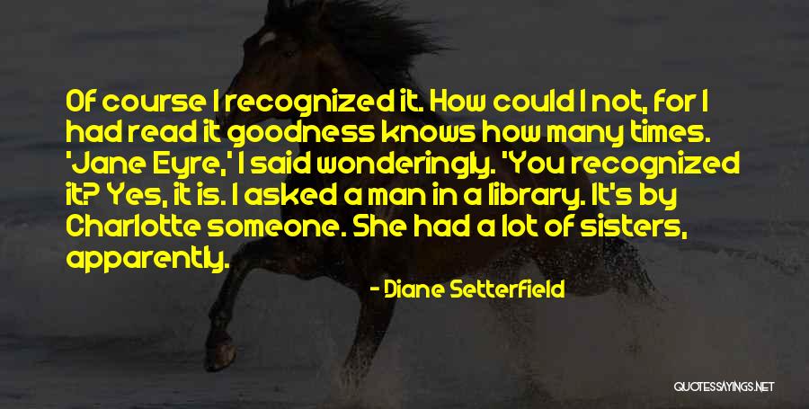 Jane Eyre Jane Quotes By Diane Setterfield Jane Eyre Jane Quotes By Diane Setterfield