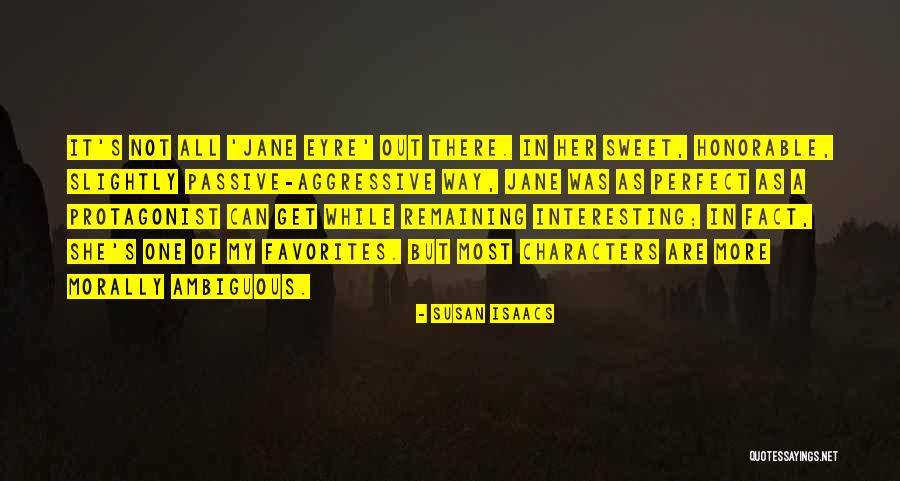 Jane Eyre Jane Quotes By Susan Isaacs Jane Eyre Jane Quotes By Susan Isaacs