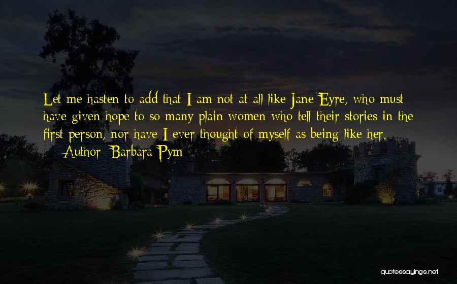 Jane Eyre Quotes By Barbara Pym