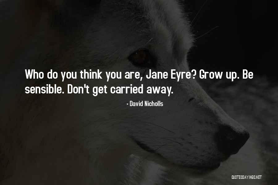 Jane Eyre Quotes By David Nicholls Jane Eyre Quotes By David Nicholls