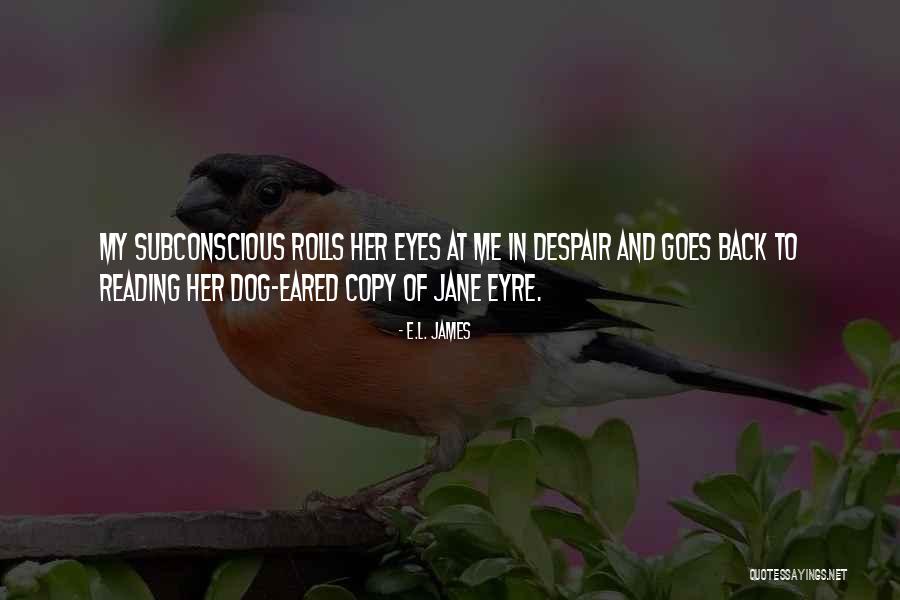 Jane Eyre Quotes By E.L. James Jane Eyre Quotes By E.L. James