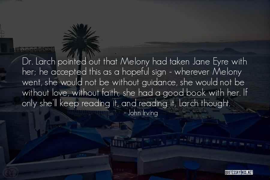 Jane Eyre Quotes By John Irving