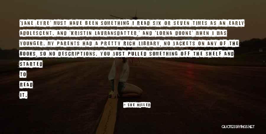 Jane Eyre Quotes By Sue Miller Jane Eyre Quotes By Sue Miller