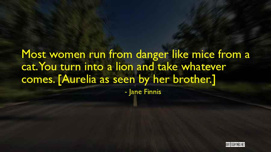 Jane Finnis Quotes 1777168