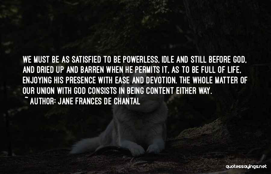 Jane Frances De Chantal Quotes 919108