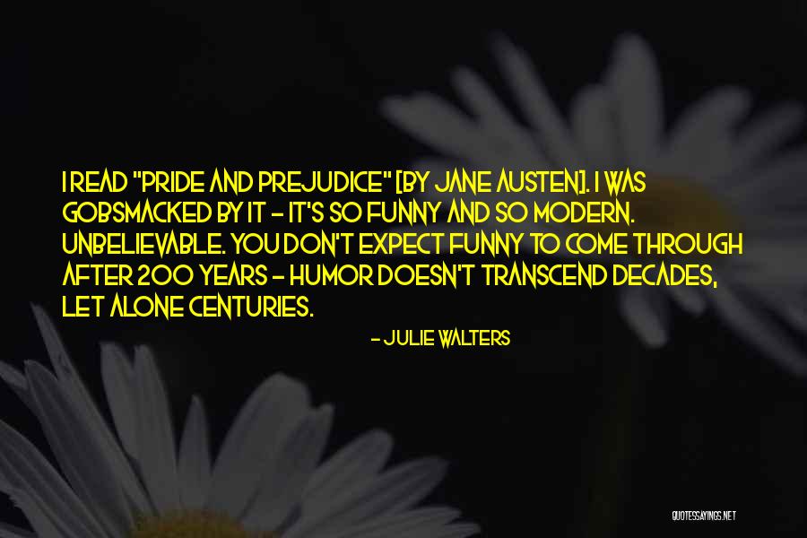 Jane From Pride And Prejudice Quotes By Julie Walters