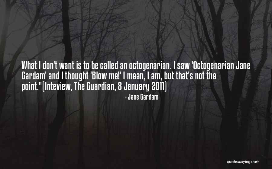 Jane Gardam Quotes 2042503 Jane Gardam Quotes 2042503