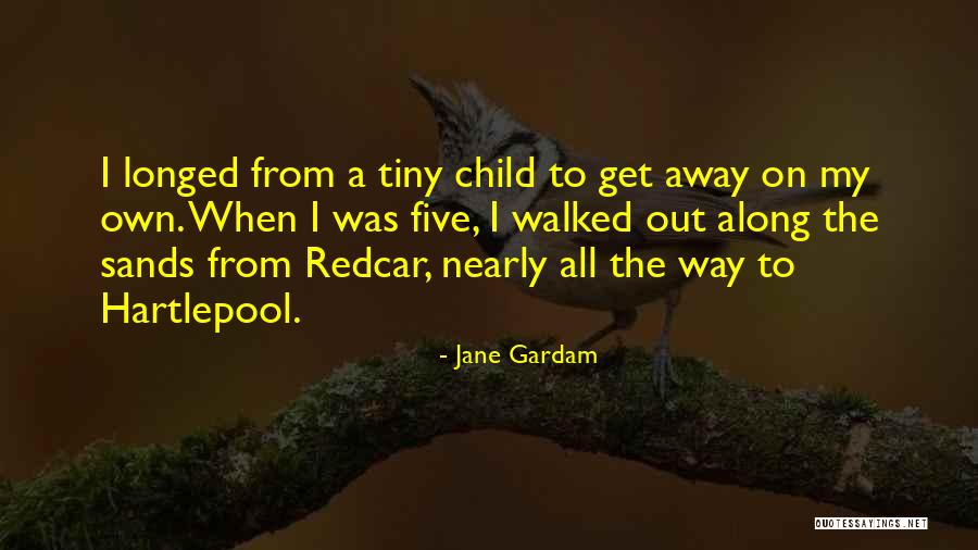 Jane Gardam Quotes 670322