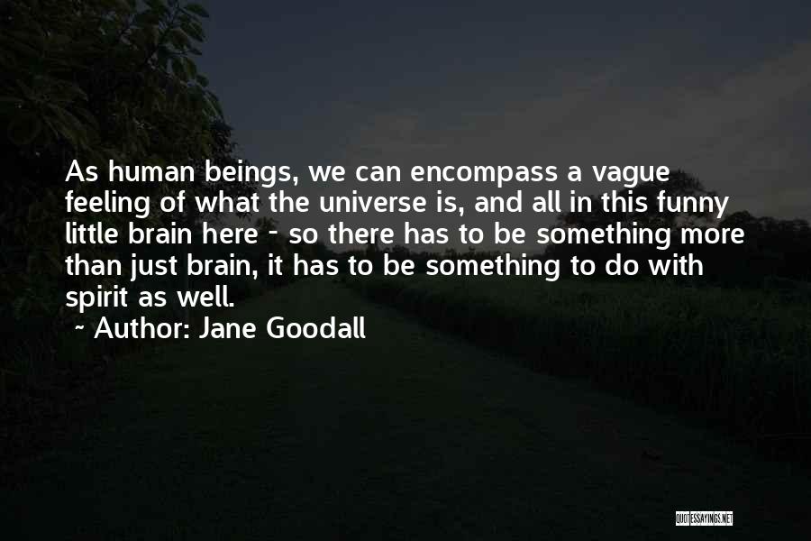 Jane Goodall Quotes 760479