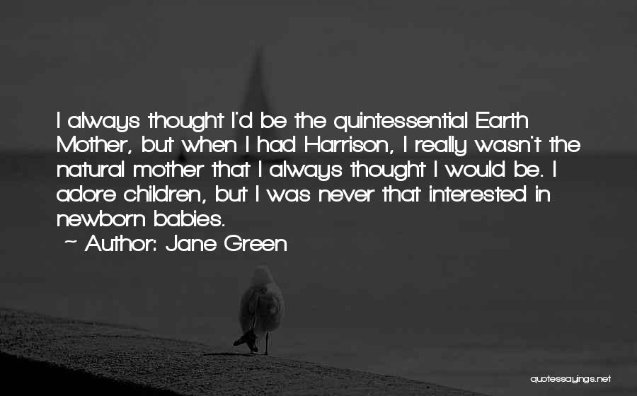 Jane Green Quotes 1209534